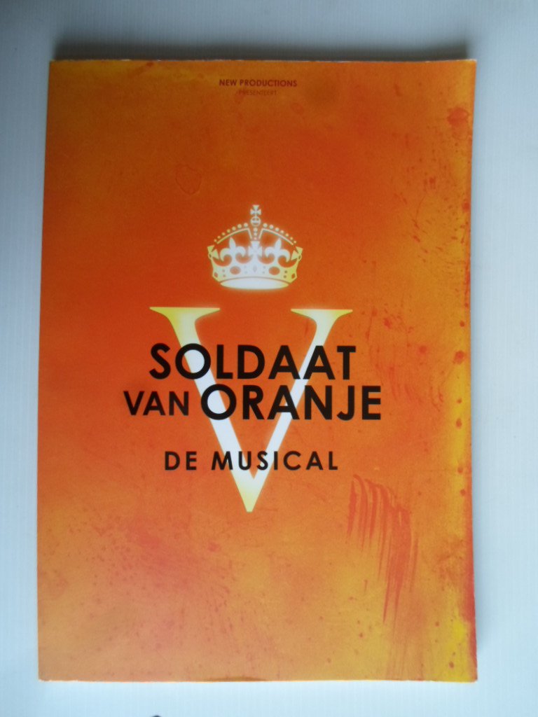  - Soldaat van Oranje, De Musical, progammaboek