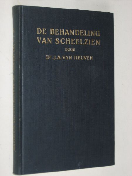 Heuven, Dr.J.A.van - De behandeling van scheelzien