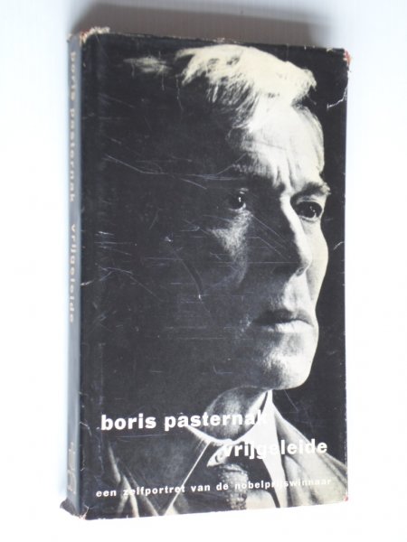 Pasternak, Boris - Vrijgeleide, Een zelfportret van de nobelprijswinnaar