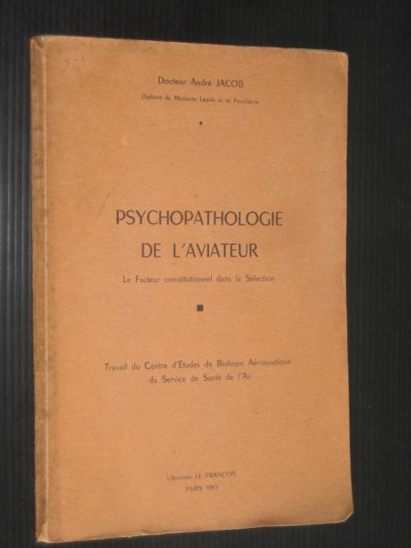 Jacob, Dr.A. - Psychopathologie de l'aviateur, Le Factuer constitutionnel dans la Slection