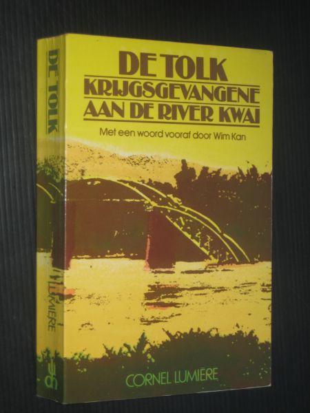 Lumiere, C. - De tolk, krijgsgevangene aan de rivier Kwai