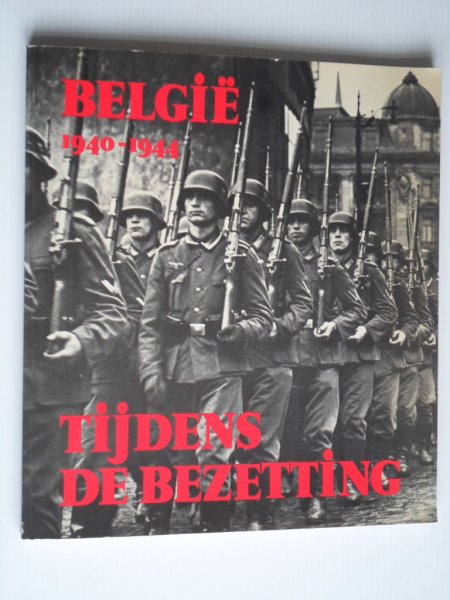 Grard, Jo - Belgie 1940-1944 tijdens de bezettting