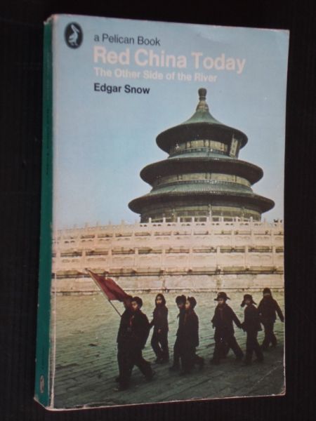 Snow, Edgar - Red China Today, The other Side of the River