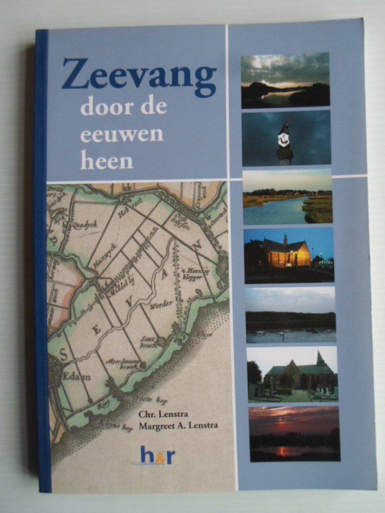 Leenstra, Chr. & Margreet A.Leenstra - Zeevang door de eeuwen heen