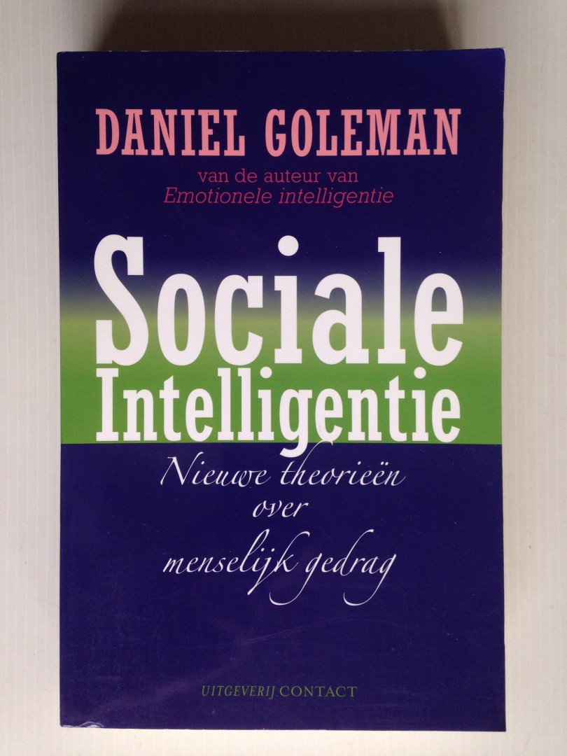 Goleman, Daniel - Sociale Intelligentie, Nieuwe theorieen over menselijk gedrag