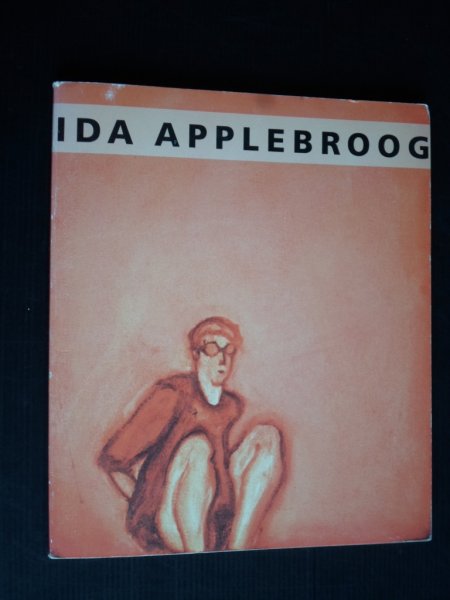 Catalogus - Ida Applebroog Bilder