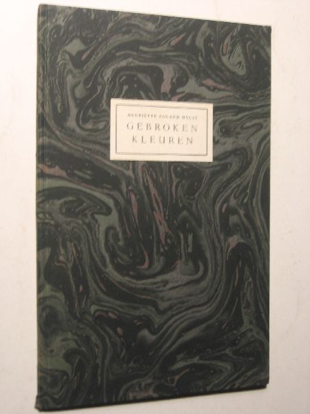 Roland Holst, Henriette - Gebroken kleuren