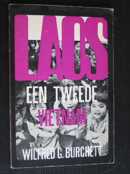 Burchett, Wilfred G. - Laos, een tweede Vietnam