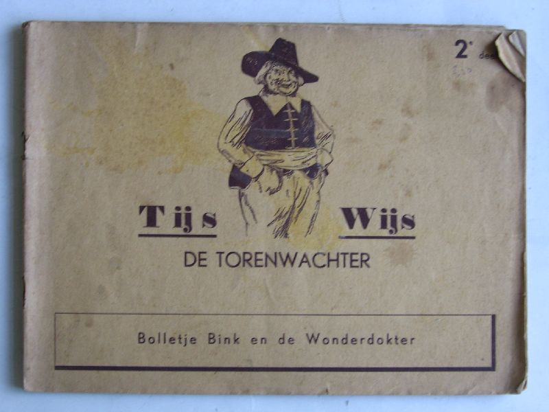  - Bolletje Bink en de Wonderdokter, Tijs Wijs de Torenwachter