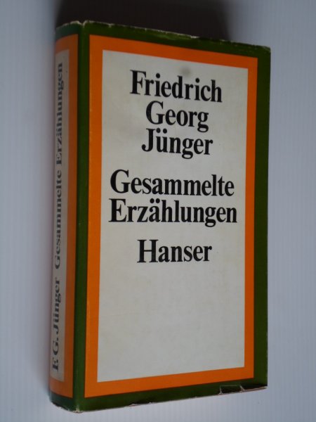 Jnger, Friedrich Georg - Gesammelte Erzhlungen