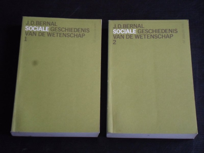 Bernal, J.D. - Sociale Geschiedenis van de wetenschap, 2 delen