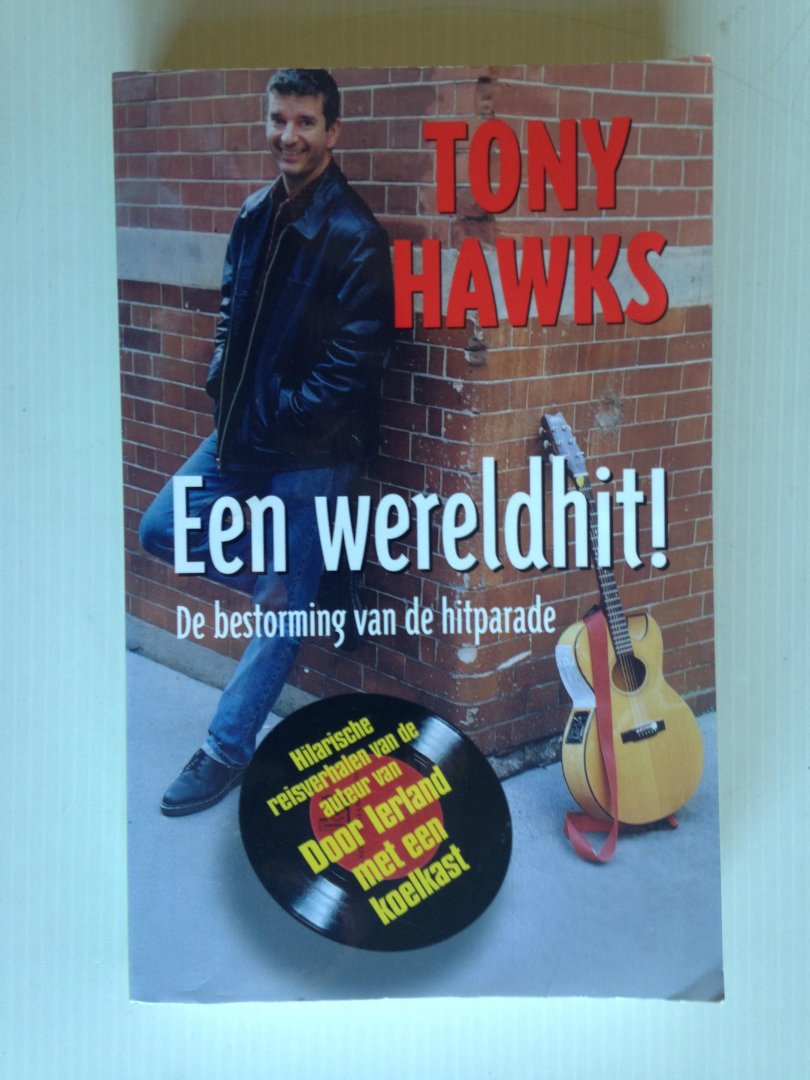 Hawks,Tony - Een wereldhit! De bestorming van de hitparade