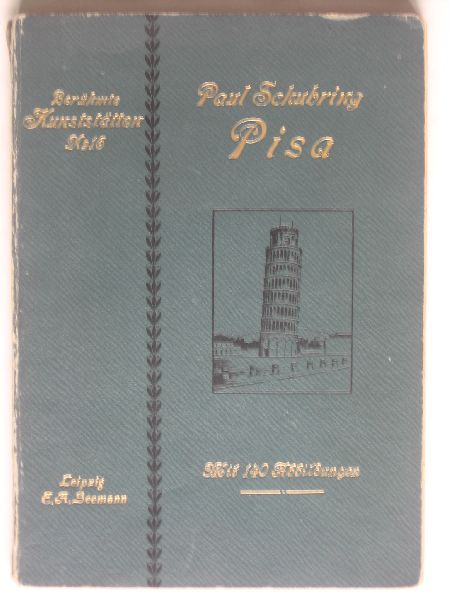 Schubring, Paul - Pisa, Berhmte Kunstblatter nr 16