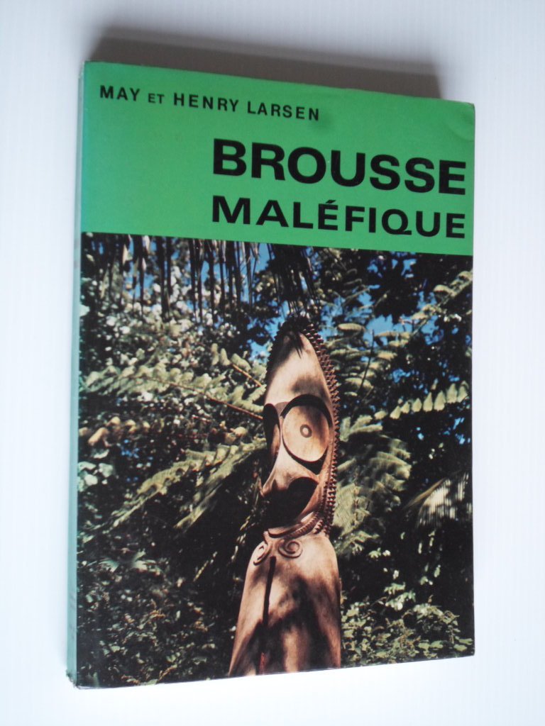 Larsen, May et Henry - Brousse Malfique