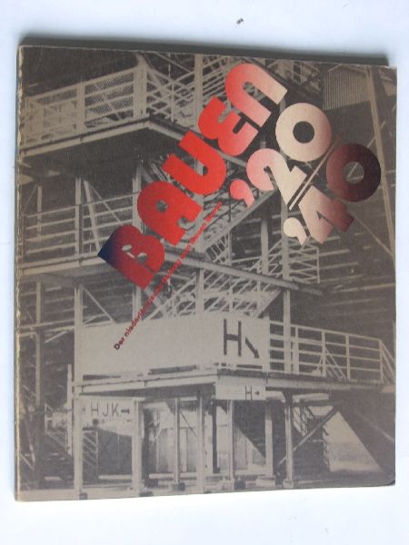 Weber ea, Carel - Bauen '20-'40, Der niederlandischen Beitrag zum Neuen Bauen