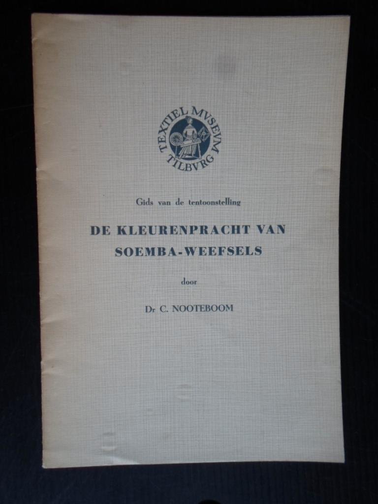 Nooteboom, Dr.C. - De kleurenpracht van Soemba-weefsels, Gids van de tentoonstelling