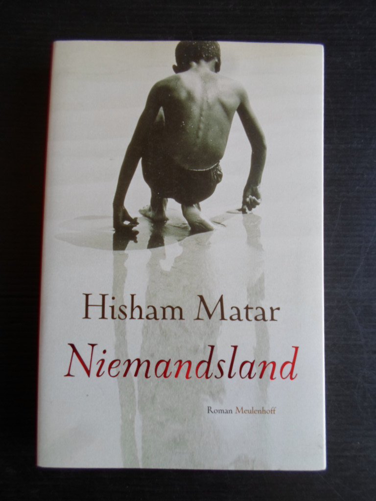 Matar, Hisham - Niemandsland, roman