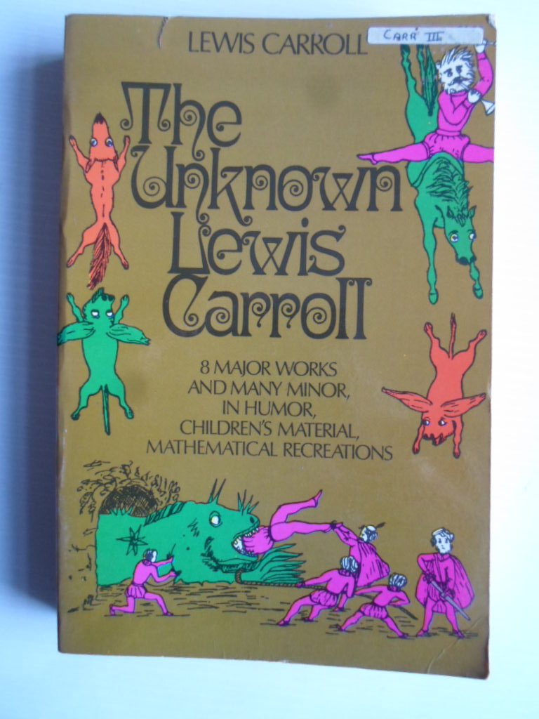 Carroll, Lewis - The unknown Lewis Carroll, 8 major works