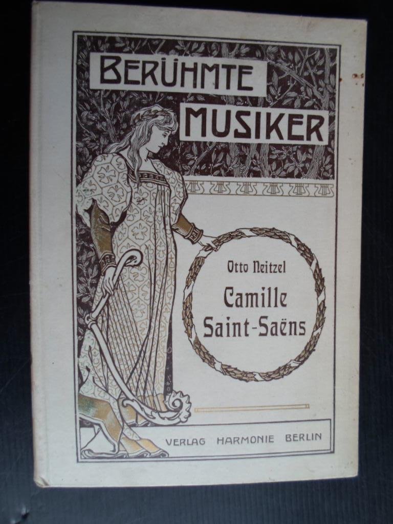 Neitzel, Otto - Camille Saint-Sans, Berhmte Musiker