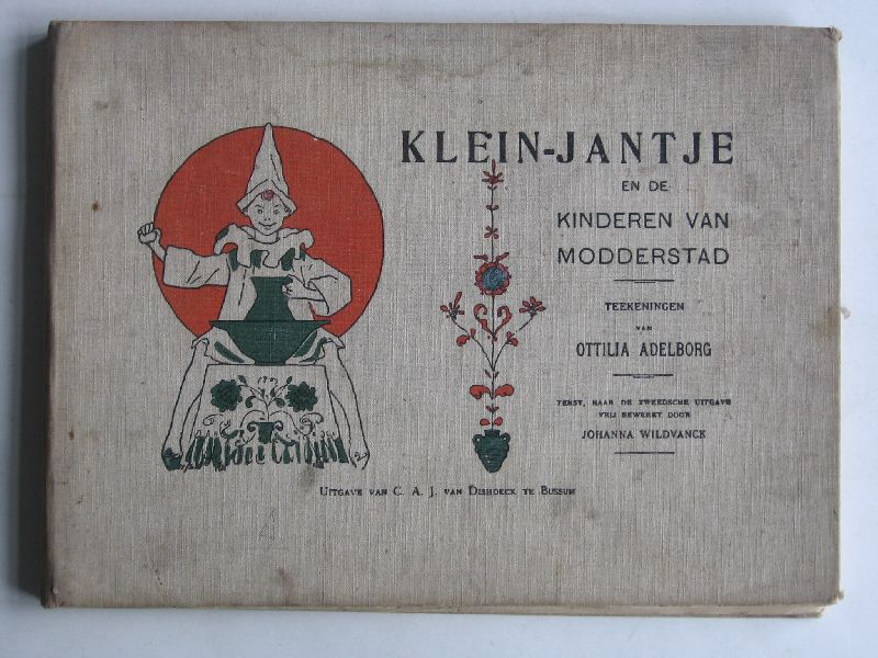 Wildvanck, Johanna, tekeningen Ottilia Adelborg, - Klein-Jantje en de kinderen van modderstad