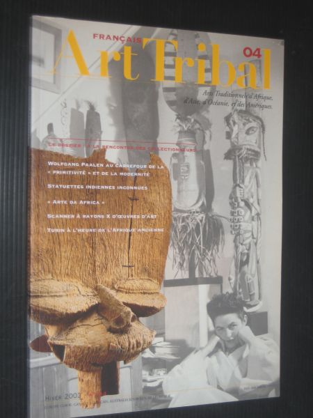  - Art Tribal, Arts Traditionnels d'Afrique, d'Asie, d'Ocanie, et des Amriques