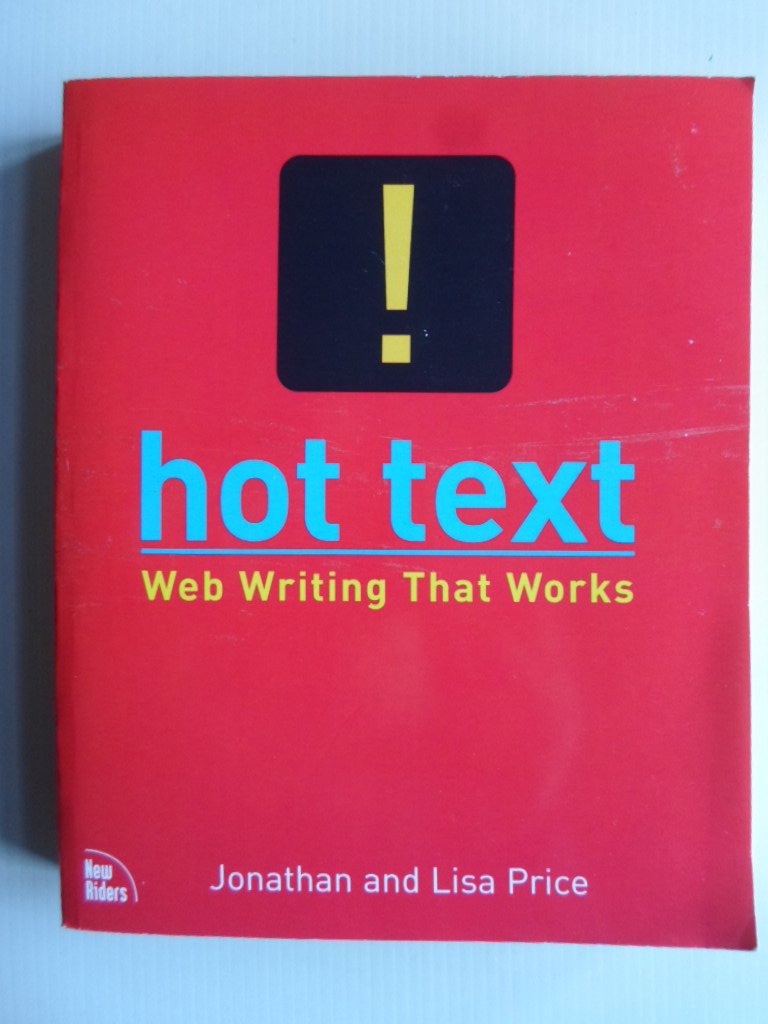 Price, Jonathan and Lisa - Hot Text, Web Writing That Works