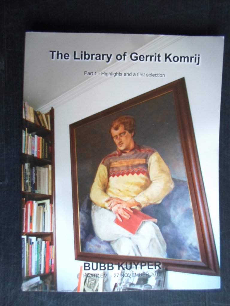 Catalogus Bubb Kuyper - The Library of Gerrit Komrij, Part 1 + Highlights and a first selection