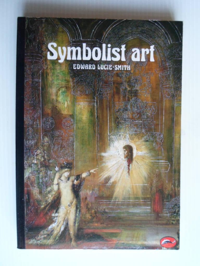 Lucie-Smith, Edward - Symbolist Art
