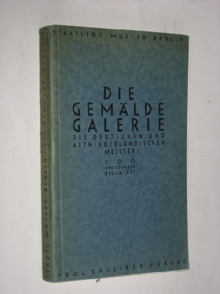 Gids - Die Gemalde Galerie, Die Deutschen und Altniederlandischen Meister