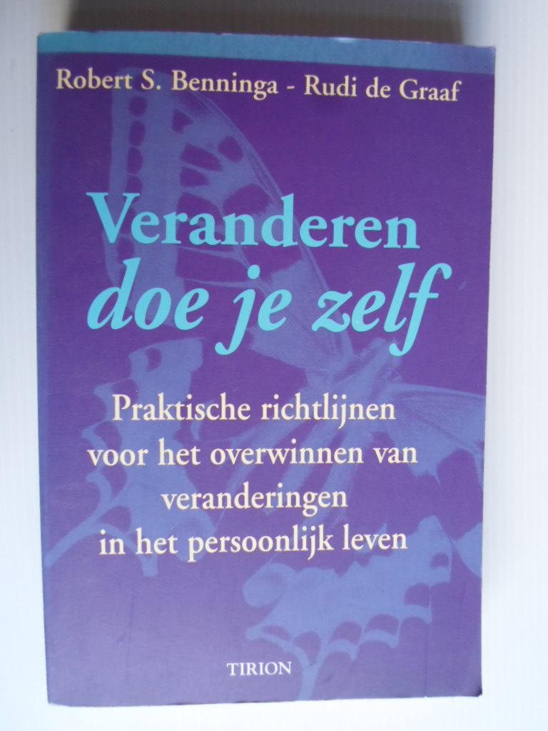 Benninga, Robert S.& Rudi de Graaf - Veranderen doe je zelf, Praktische richtlijnen voor het overwinnen van veranderingen in het persoonlijk leven