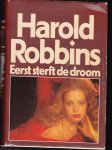 harold robbins - eerst sterft de droom