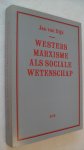 Dijk Jan van - Westers Marxisme als sociale wetenschap