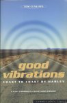 Cunliffe, Tom - good vibrations - ccoast to coast by Harley