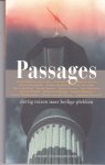 Weltevreden, H. / Ouwens, L. - Passages / druk 1 / dertig reizen naar heilige plekken