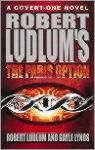 Ludlum, Robert / Lynds,Gayle - The Paris Option - A Covert-One Novel