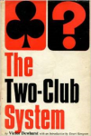 Dewhurst J. Victor  with an introduction by Ewart Kempson - The Two-club System