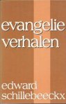 Schillebeeckx, Edward - Evangelie verhalen