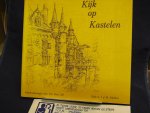 Schellart A.I.J.M.; tekst, Zijl, kasteeltekeningen Piet Hein Zijl - Kijk op kastelen
