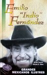 Cuesta, Javier - Olmo, Helena R. - Emilio "Indio" Fernández - Grandes Mexicanos Ilustres (SPAANSTALIG)