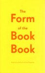 Bondt, Sara De, Fraser Muggeridge (redactie) - The Form of the Book Book