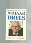 Jansen van Galen, John & Vuijsje, Herman - 100 jaar Drees, wethouder van Nederland