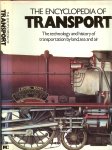 Clarke, Donald and Designed  by Chris Lower - The encyclopedia of transport the technolgy and history of transportation by land sea and air