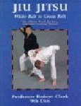Clark , Professor Robert . [ isbn 9780713634037 ] - Jiu  Jitsu . ( The Official World Jiu Jitsu Federation Training Manual . ) In this manual, the author demonstrates hundreds of techniques including warm-up exercises, courtesy rituals, how to fall safely and a wide range of skills that students -