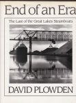 Plowden, David - End of an Era . The Last of the Great Lakes Steamboats