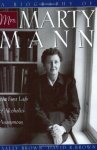 Brown, David R. - A Biography of Mrs. Marty Mann / The First Lady of Alcoholics Anonymous