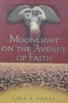 Nahai, Gina B. - Moonlight on the Avenue of Faith