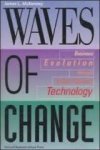 James L. McKenney, Duncan G Copeland Co-auteur Richard O. Mason - Waves of Change Business Evolution Through Information Technology