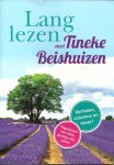 Beishuizen, Tineke - Lang lezen met Tineke Beishuizen - Verhalen, columns en meer!
