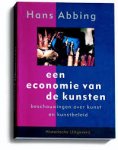 Abbing, Hans - Een economie van de kunsten. Beschouwingen over kunst en kunstbeleid