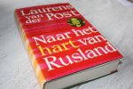 Post, Laurens van der - NAAR HET HART VAN RUSLAND
